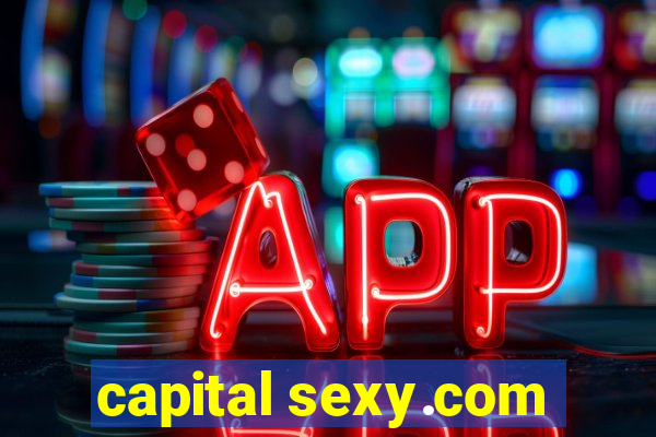 capital sexy.com